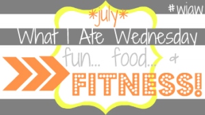 WIAW fun food fitness july button